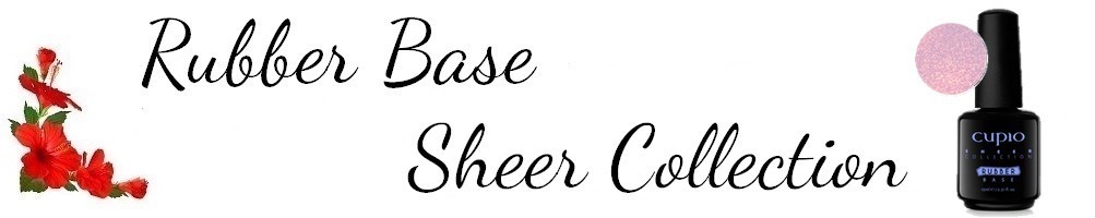Rubber Base Sheer Collection